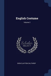 English Costume; Volume 2