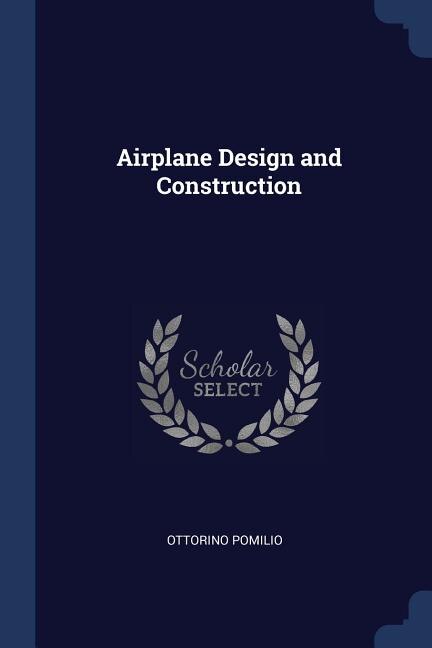 Airplane Design and Construction