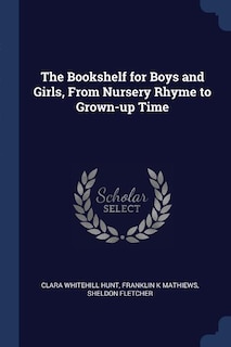 Front cover_The Bookshelf for Boys and Girls, From Nursery Rhyme to Grown-up Time