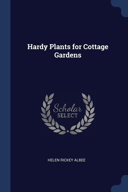 Hardy Plants for Cottage Gardens