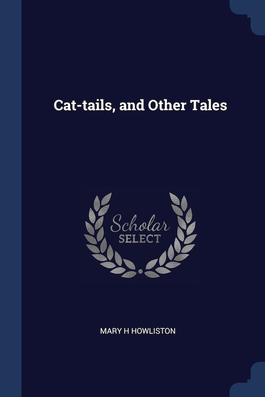 Cat-tails, and Other Tales