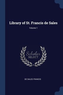 Front cover_Library of St. Francis de Sales; Volume 1