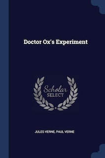 Doctor Ox's Experiment