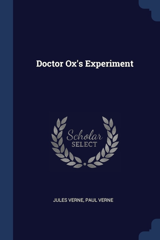 Doctor Ox's Experiment