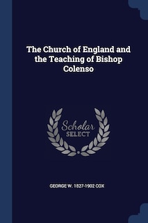 Front cover_The Church of England and the Teaching of Bishop Colenso