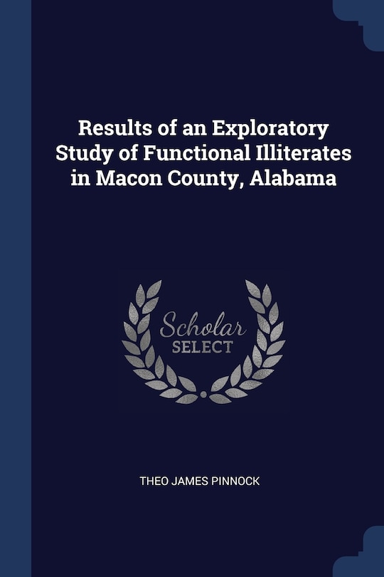 Couverture_Results of an Exploratory Study of Functional Illiterates in Macon County, Alabama