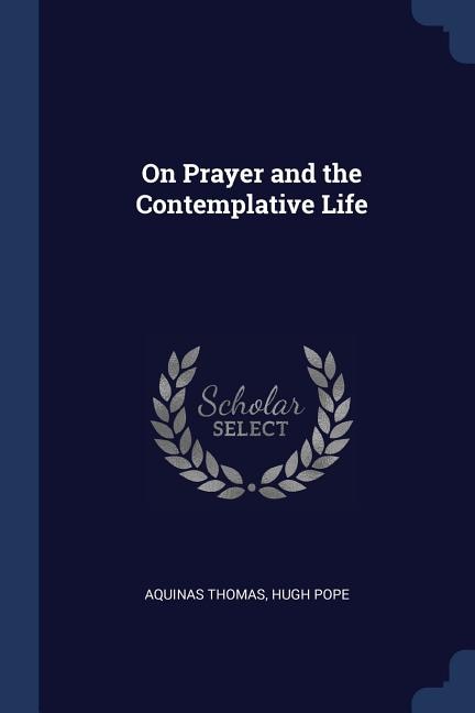 Front cover_On Prayer and the Contemplative Life