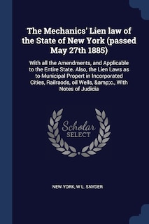 Couverture_The Mechanics' Lien law of the State of New York (passed May 27th 1885)