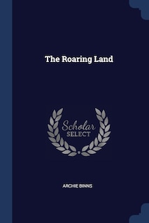 The Roaring Land