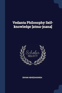 Couverture_Vedanta Philosophy Self-knowledge [atma-jnana]
