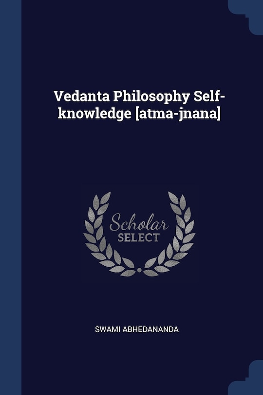 Couverture_Vedanta Philosophy Self-knowledge [atma-jnana]