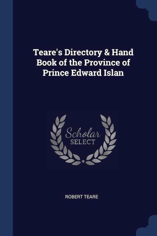 Front cover_Teare's Directory & Hand Book of the Province of Prince Edward Islan