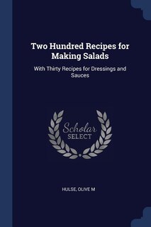Couverture_Two Hundred Recipes for Making Salads