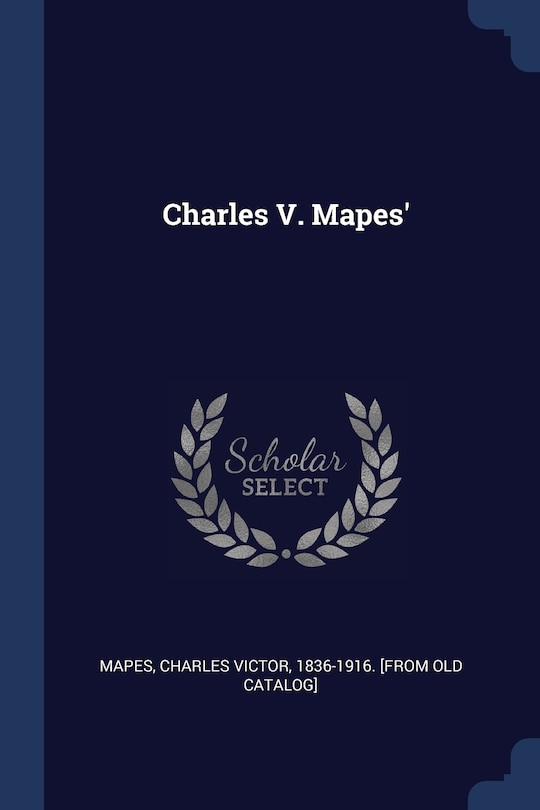 Front cover_Charles V. Mapes'