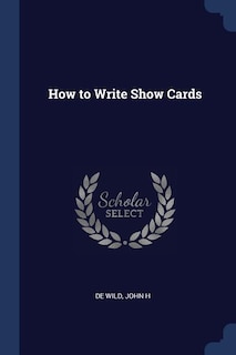 Couverture_How to Write Show Cards