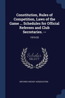 Couverture_Constitution, Rules of Competition, Laws of the Game ... Schedules for Official Referees and Club Secretaries. --