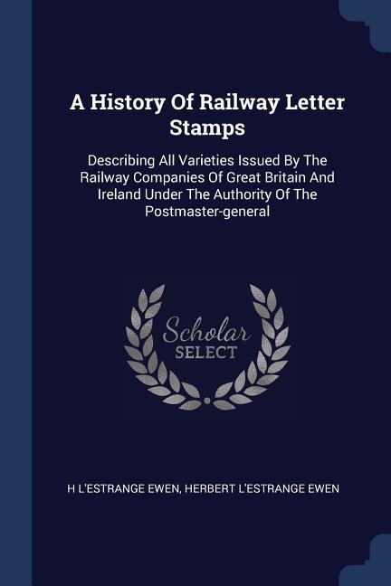 Front cover_A History Of Railway Letter Stamps