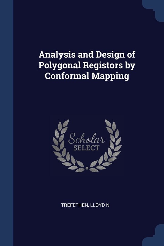 Front cover_Analysis and Design of Polygonal Registors by Conformal Mapping