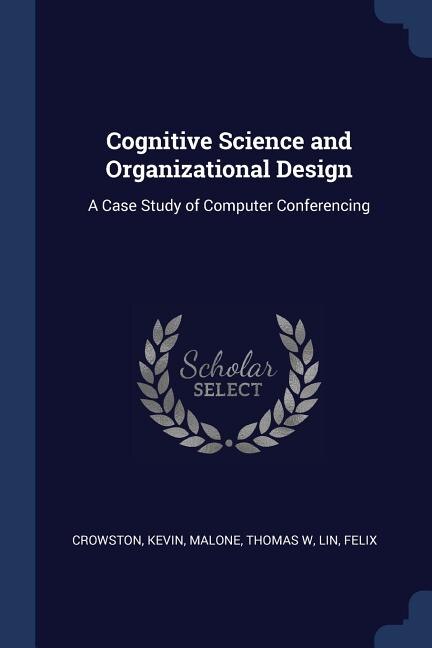 Front cover_Cognitive Science and Organizational Design