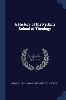 Front cover_A History of the Perkins School of Theology