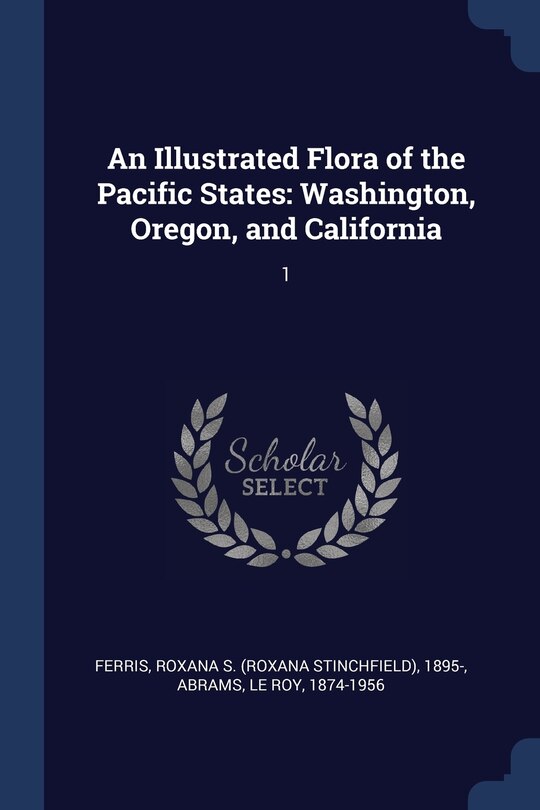 Front cover_An Illustrated Flora of the Pacific States