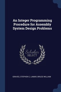 Front cover_An Integer Programming Procedure for Assembly System Design Problems