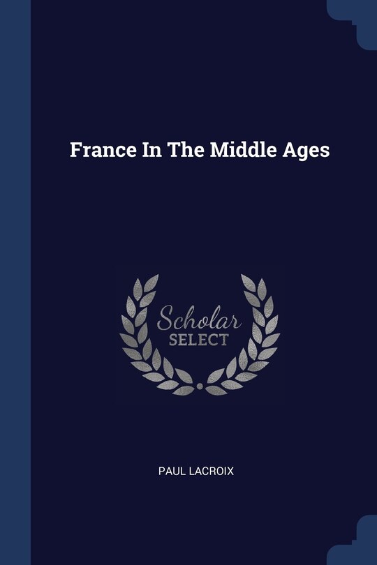 Front cover_France In The Middle Ages