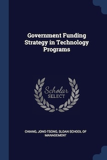 Government Funding Strategy in Technology Programs