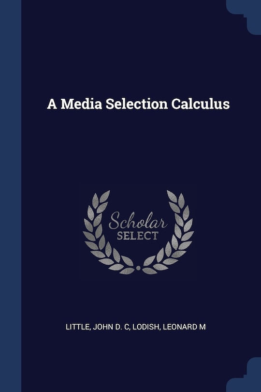 A Media Selection Calculus