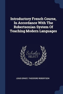 Couverture_Introductory French Course, In Accordance With The Robertsonian System Of Teaching Modern Languages