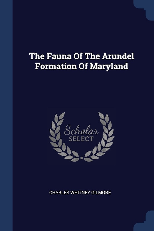 Front cover_The Fauna Of The Arundel Formation Of Maryland