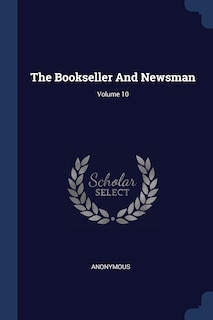 Couverture_The Bookseller And Newsman; Volume 10