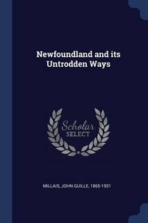 Front cover_Newfoundland and its Untrodden Ways
