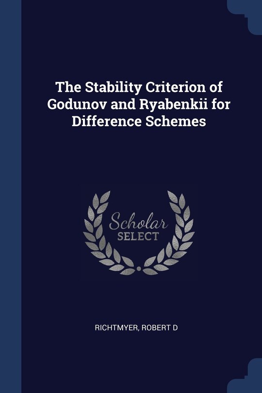 Front cover_The Stability Criterion of Godunov and Ryabenkii for Difference Schemes