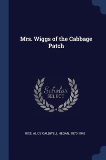 Front cover_Mrs. Wiggs of the Cabbage Patch