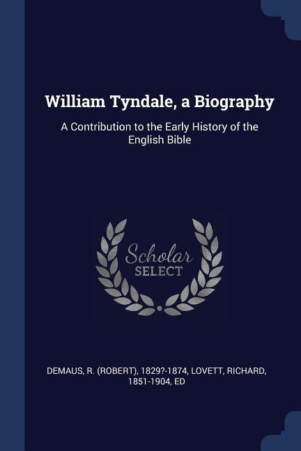 Front cover_William Tyndale, a Biography