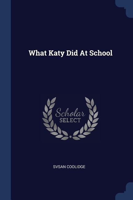 What Katy Did At School