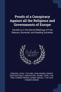 Front cover_Proofs of a Conspiracy Against all the Religions and Governments of Europe