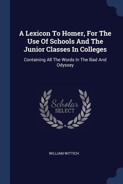 Couverture_A Lexicon To Homer, For The Use Of Schools And The Junior Classes In Colleges