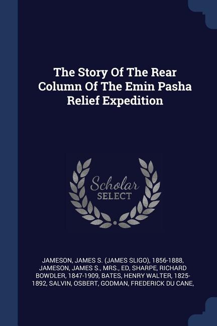 Couverture_The Story Of The Rear Column Of The Emin Pasha Relief Expedition