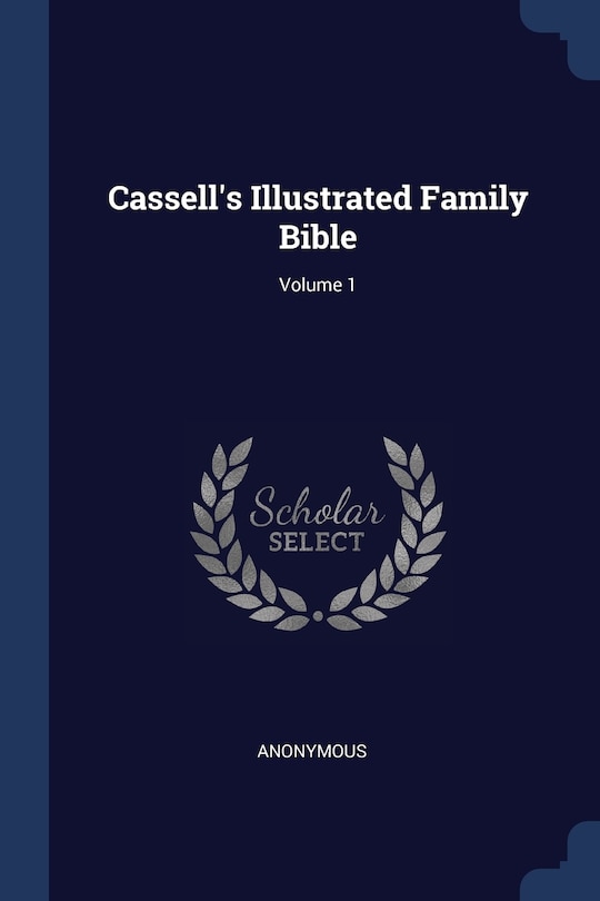 Front cover_Cassell's Illustrated Family Bible; Volume 1
