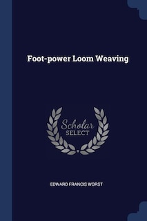 Foot-power Loom Weaving