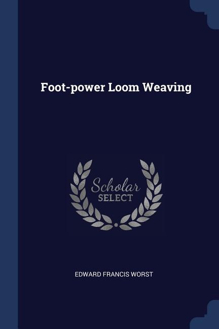 Foot-power Loom Weaving