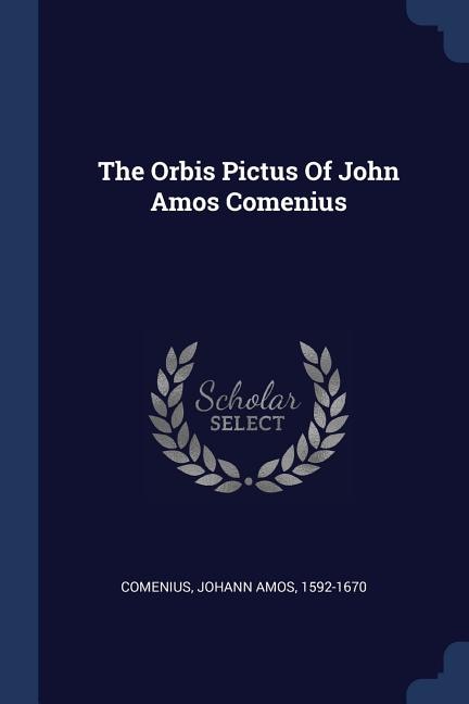 The Orbis Pictus Of John Amos Comenius