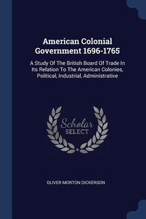 Couverture_American Colonial Government 1696-1765