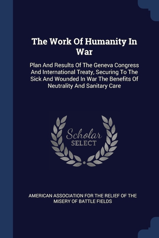 Front cover_The Work Of Humanity In War