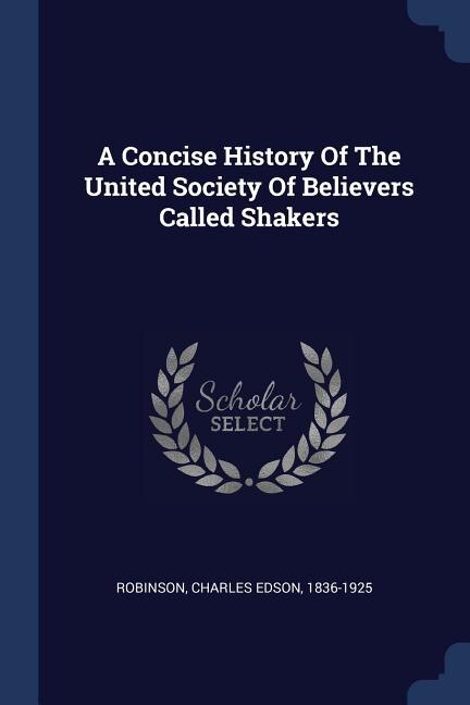 Couverture_A Concise History Of The United Society Of Believers Called Shakers