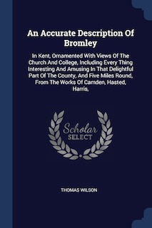 Front cover_An Accurate Description Of Bromley