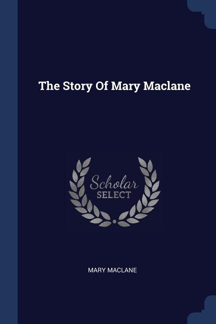 The Story Of Mary Maclane