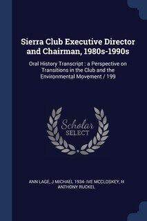 Front cover_Sierra Club Executive Director and Chairman, 1980s-1990s